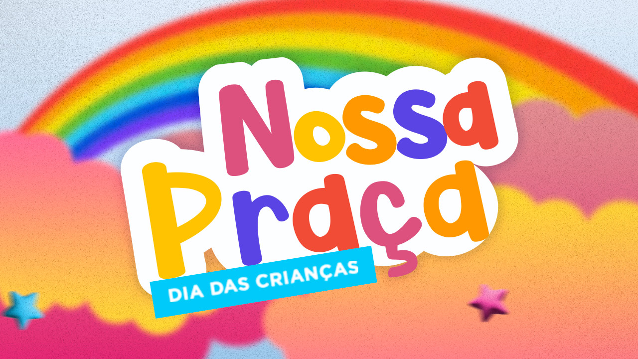 Nossa Praça Dia das Crianças